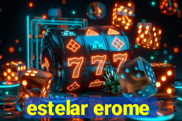 estelar erome